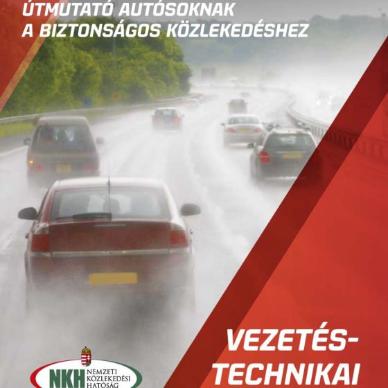 Útmutató Autósoknak A Biztonságos Közlekedéshez